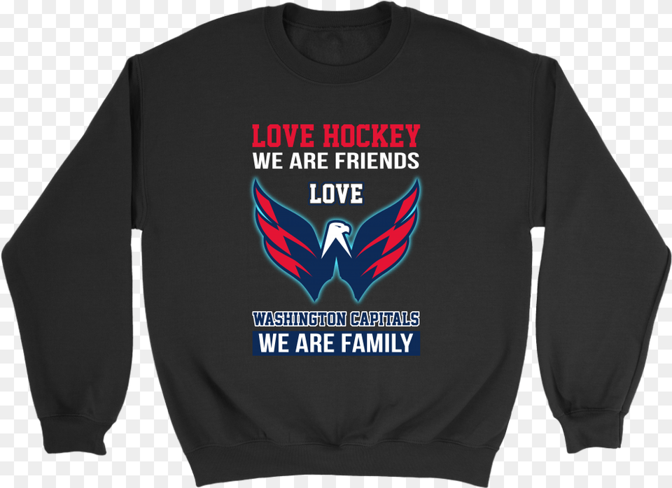 Hd Love Hockey We Are Friends Washington Sweater, Clothing, Sweatshirt, Knitwear, Long Sleeve Free Png