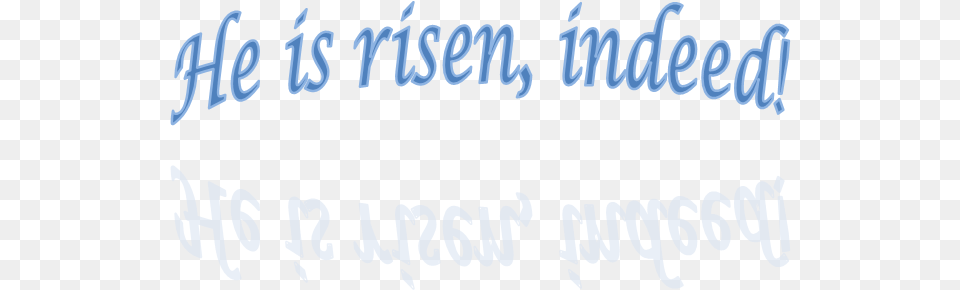 He Is Risen Peace Love And Cheer, Text Free Png Download
