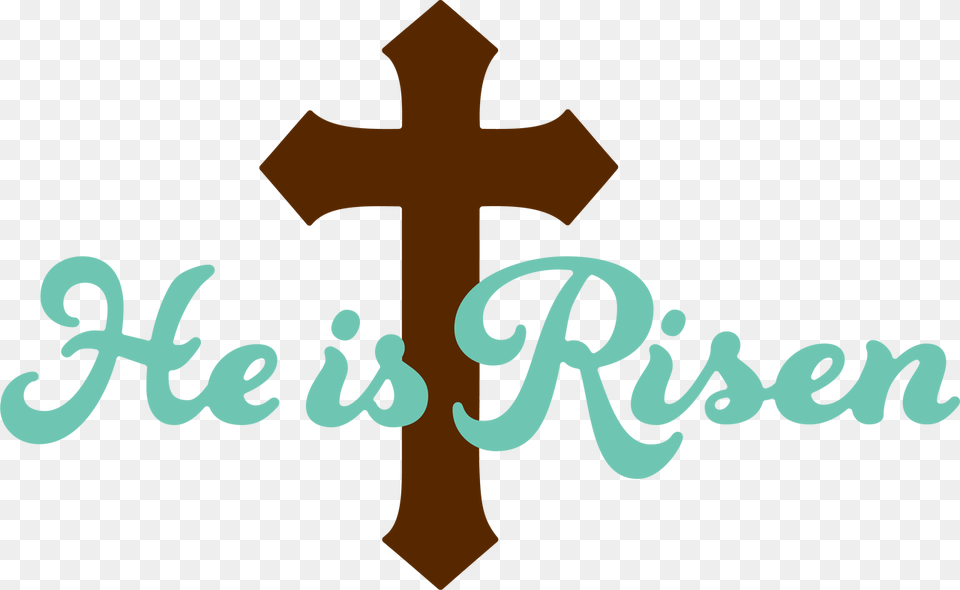 He Is Risen Svg Cut File Cross, Symbol Png Image