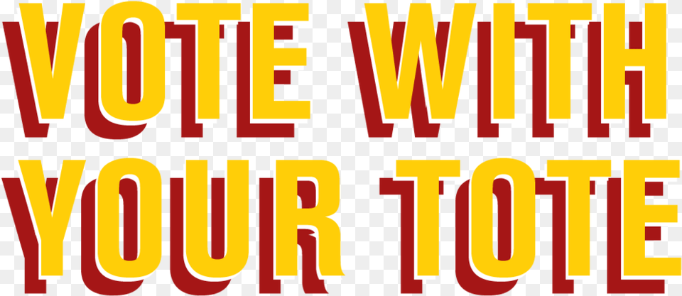Header Votewithyourtote Title Homepage Poster, Text, Dynamite, Weapon Free Png