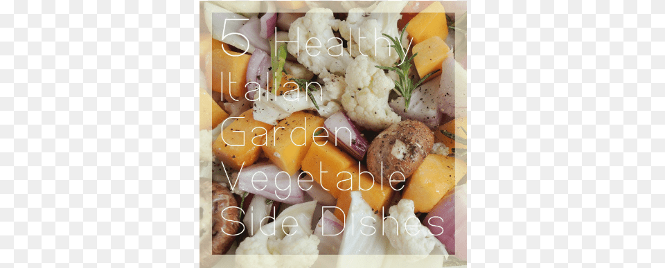 Healthy Italian Garden Vegetable Side Dishes Fruit Salad, Cauliflower, Food, Plant, Produce Free Png