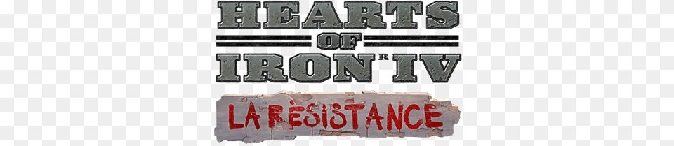 Hearts Of Iron Iv Hearts Of Iron La Resistance Logo, Scoreboard, Brick, Advertisement, Poster Png
