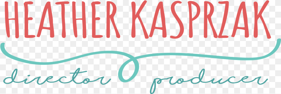 Heather Kasprzak Calligraphy, Handwriting, Text Free Png Download