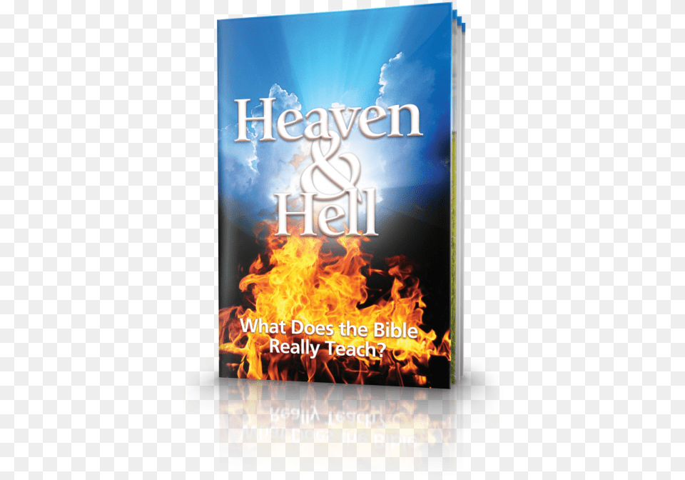 Heaven And Hell Heaven Amp Hell What Does The Bible Really Teach, Book, Fire, Flame, Publication Free Png Download