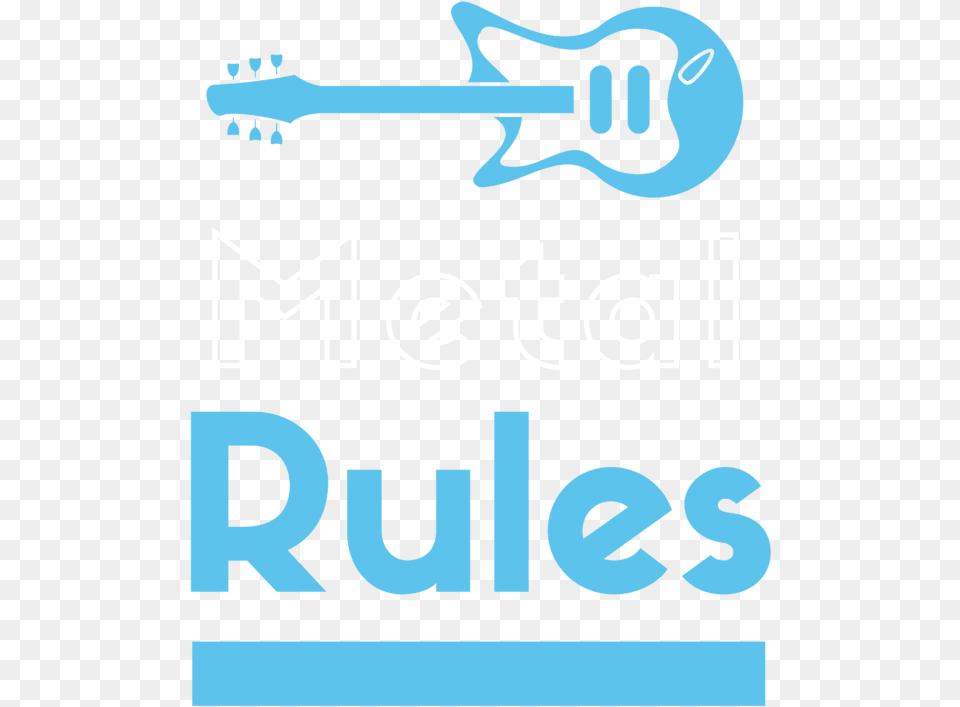 Heavy Metal Music Rules Forever Heavy Metal, Guitar, Musical Instrument Png