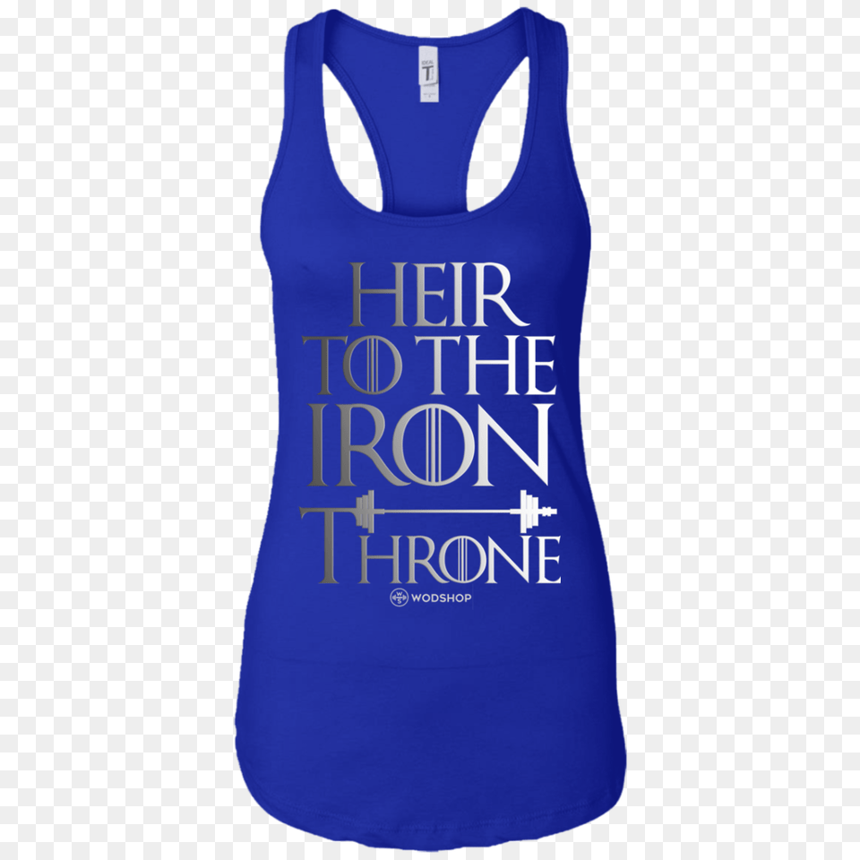 Heir To The Iron Throne Womens Tank Wodshop, Clothing, Tank Top Free Transparent Png
