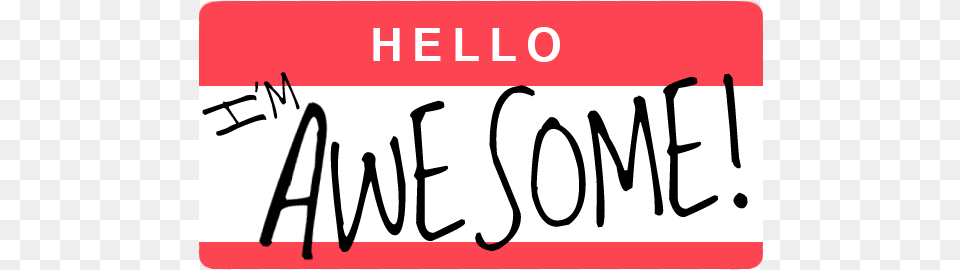 Hell I39m Awesome Logo Photo Helloimawesome Hello I39m Awesome Name Tag, License Plate, Transportation, Vehicle, Text Png Image