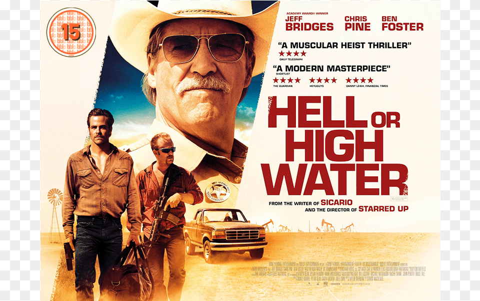 Hell Or High Water Pelicula Hell Or High Water Cover, Accessories, Poster, Person, Man Free Png