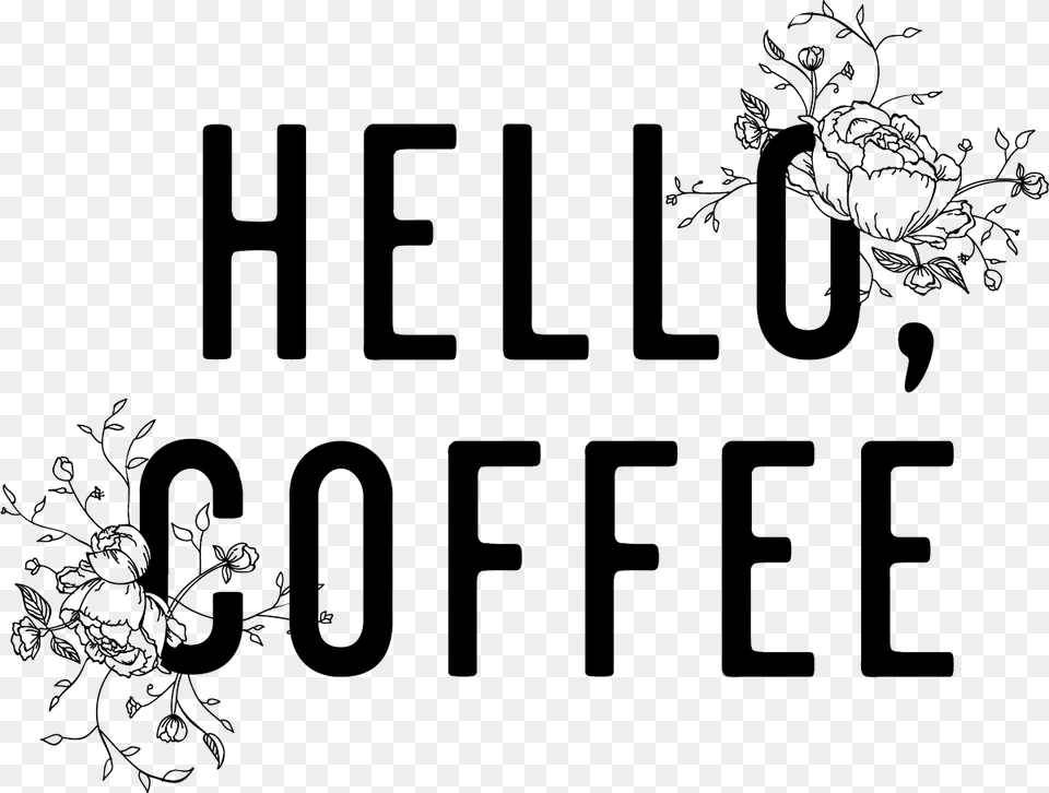 Hello Coffee, Art, Graphics, Text, Floral Design Free Transparent Png