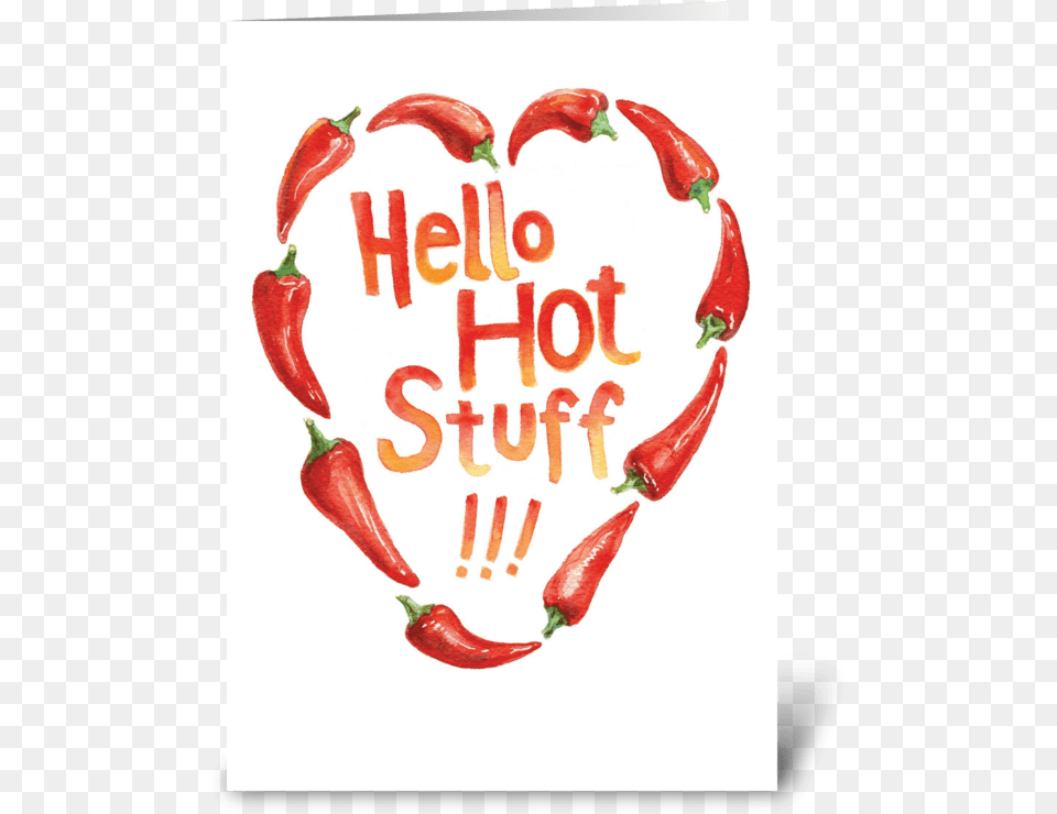 Hello Hot Stuff Greeting Card Greeting Card, Food, Ketchup, Pepper, Plant Png Image