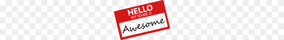 Hello My Name Is Awesome, Text Free Png