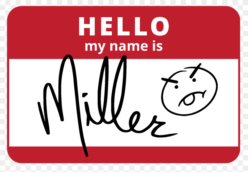 Hello My Name Is Miller Sticker Interrobang With Travis And Tybee, Handwriting, Text, Face, Head Png