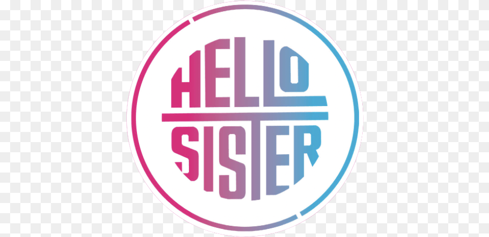 Hello Sister Hello Sister, Sticker, Logo, Disk Png