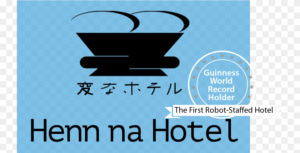 Henn Na Hotel Is The First Ever Robot Staffed Hotel Henn Na Hotel Logo, Advertisement, Poster Png