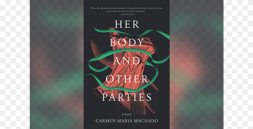 Her Body And Other Parties, Book, Novel, Publication Png