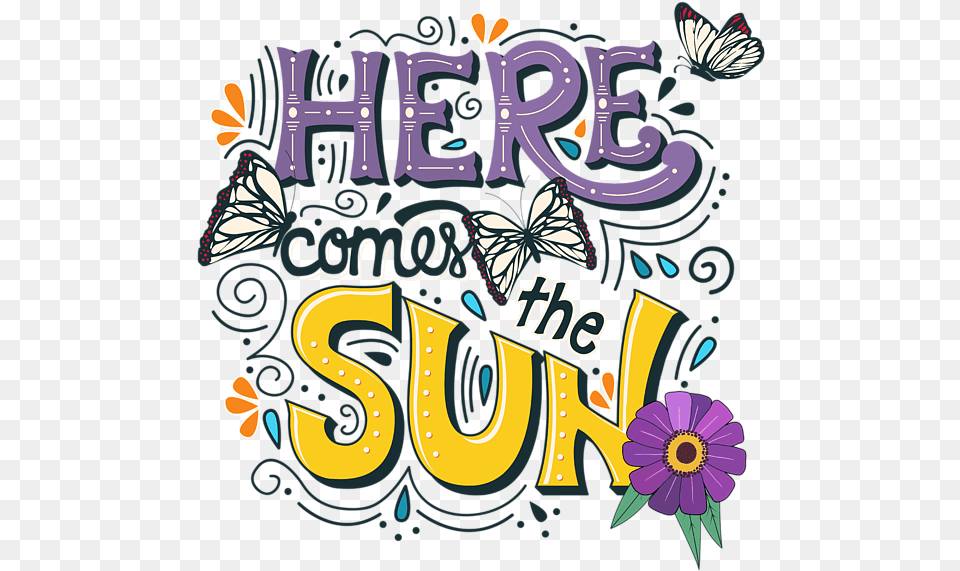 Here Comes The Sun And Flowers Butterflies Sweatshirt Decorative, Art, Graphics, Purple, Text Png
