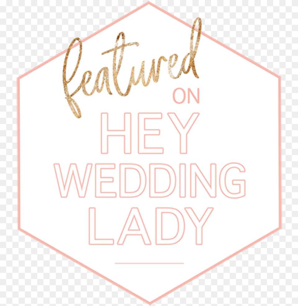 Hey Wedding Lady Featured2019 01 Calligraphy, Text, Sign, Symbol Free Transparent Png