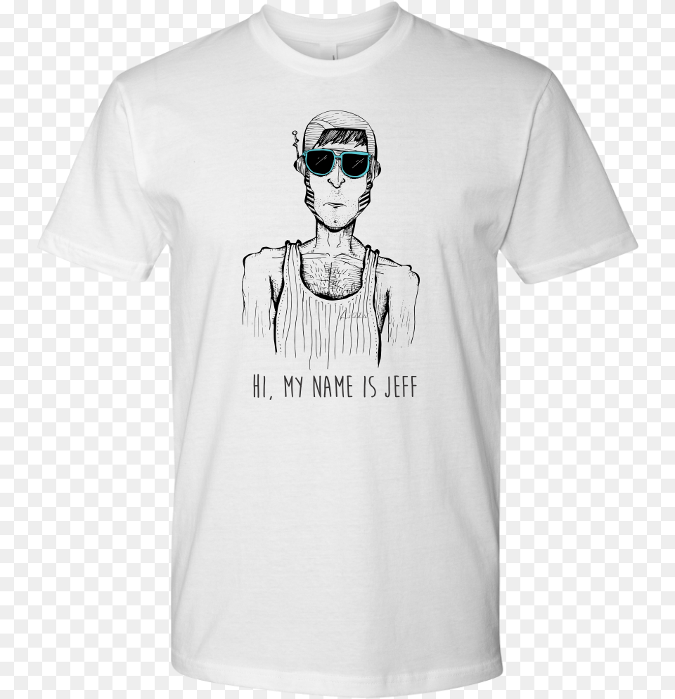 Hi My Name Is Jeff T Shirt Shit Happens, Accessories, Sunglasses, T-shirt, Clothing Free Png