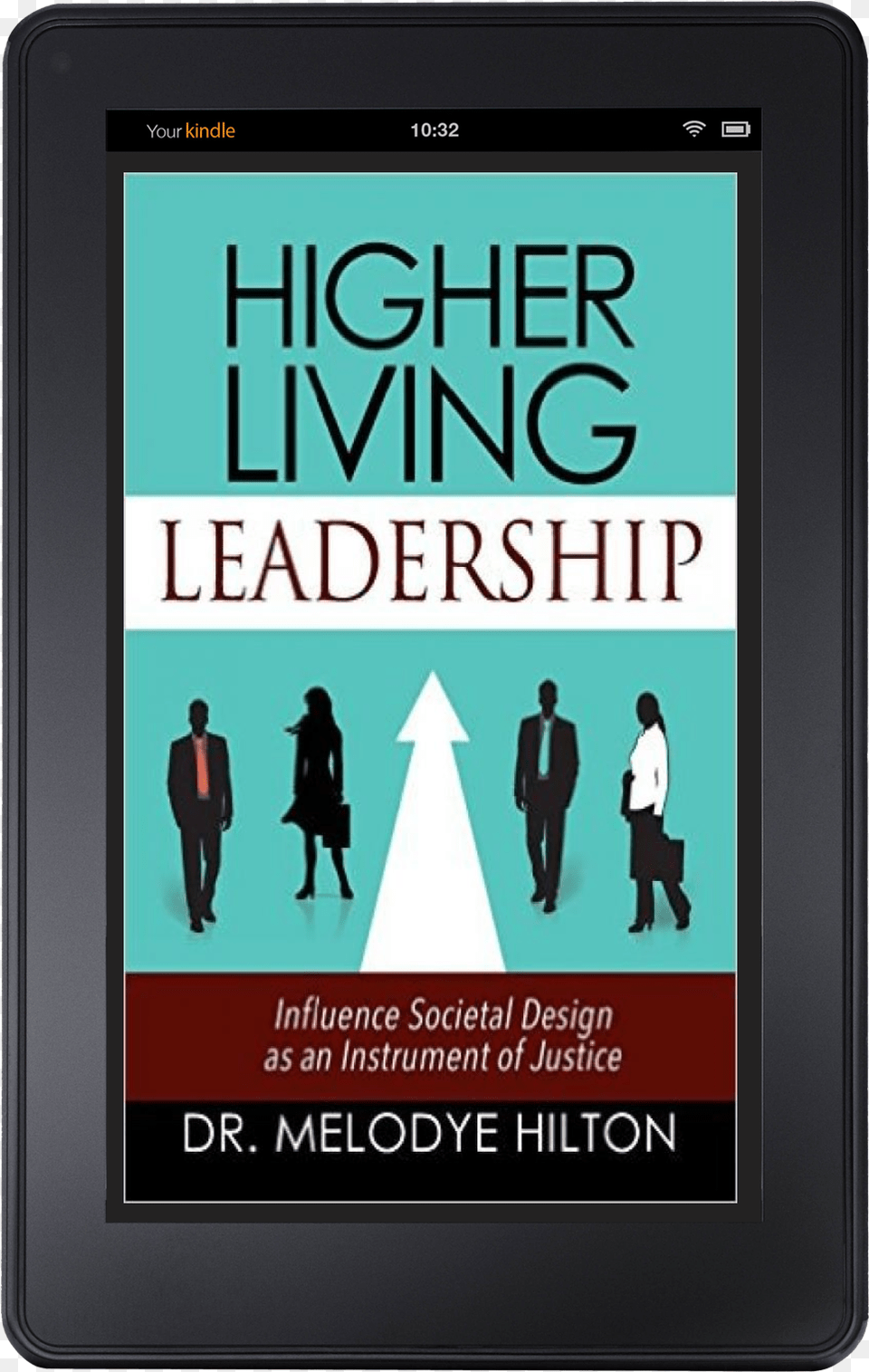 Higher Living Leadership On Kindle Higher Living Leadership Influence Societal Design, Person, Computer, Electronics, Book Png