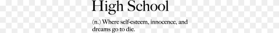 Highschool School Quote Childhool Depressed Parallel, Text, City Free Png Download