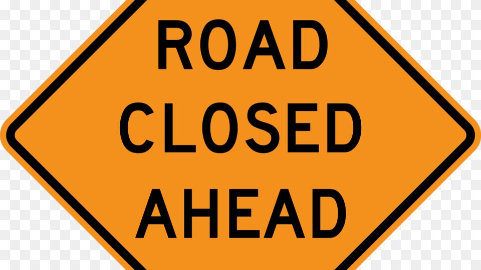 Highway 17 Closure North Of Wawa Road Closure, Sign, Symbol, Road Sign Free Png
