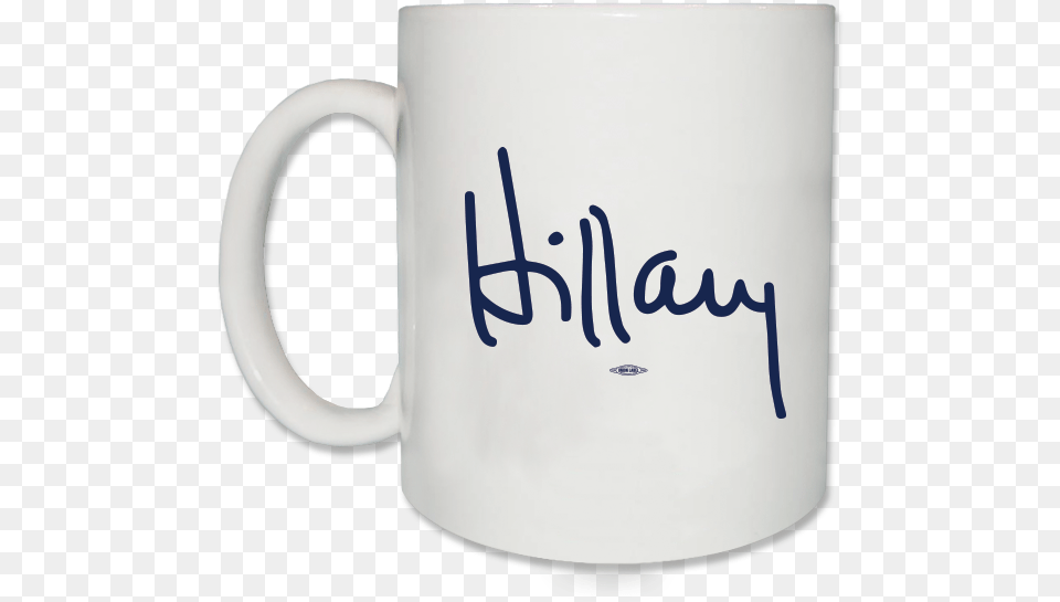 Hillary Clinton Signature Mug Mug, Cup, Beverage, Coffee, Coffee Cup Png Image