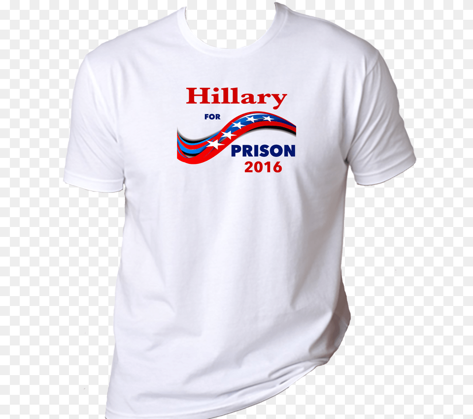 Hillary For Prison, Clothing, Shirt, T-shirt Png