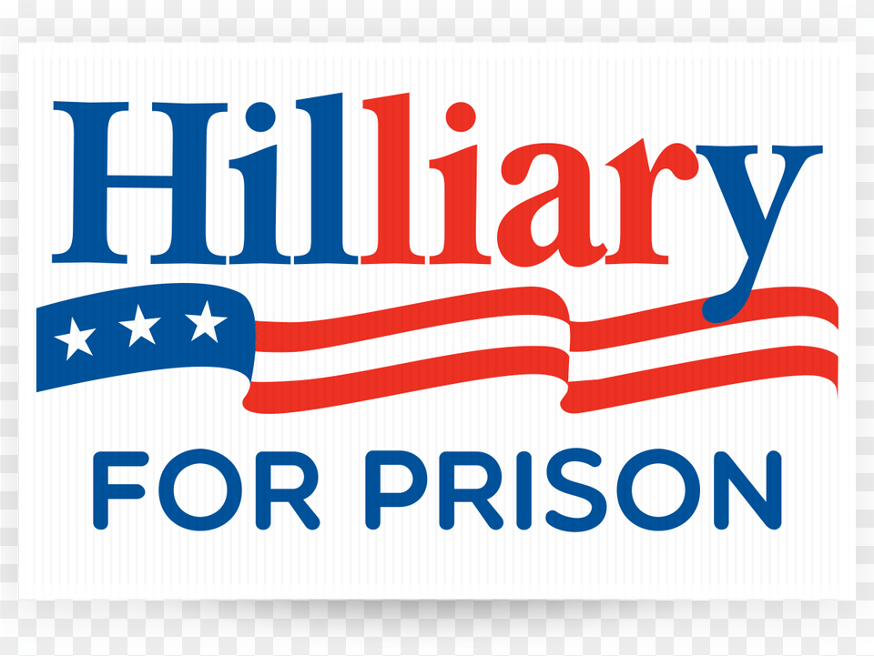 Hillary For Prison Hillary Clinton For President Logo, American Flag, Flag Free Transparent Png