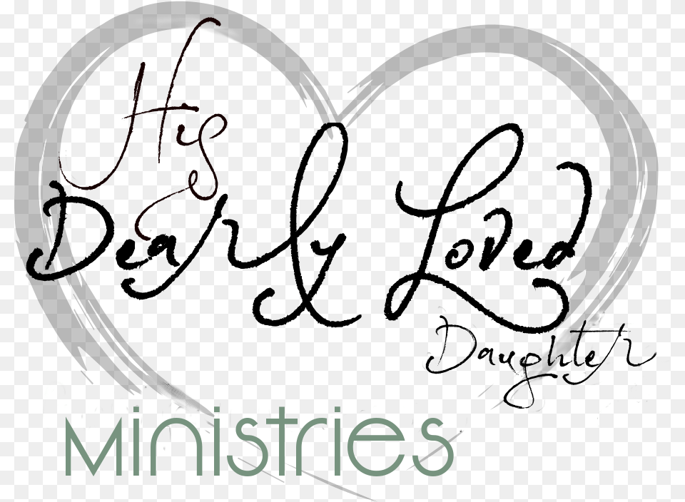 His Dearly Loved Daughter Ministries Calligraphy, Heart Png
