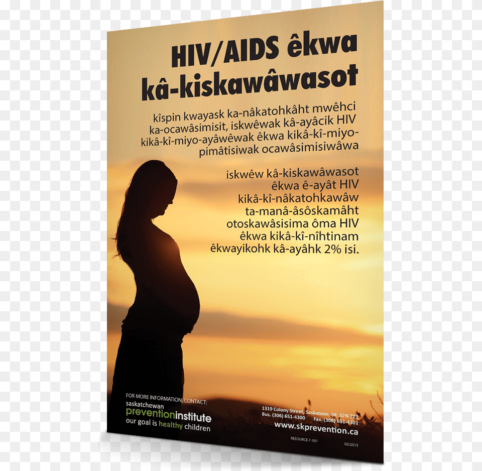 Hivaids And Pregnancy Saskatchewan Prevention Institute, Advertisement, Poster, Adult, Female Png Image