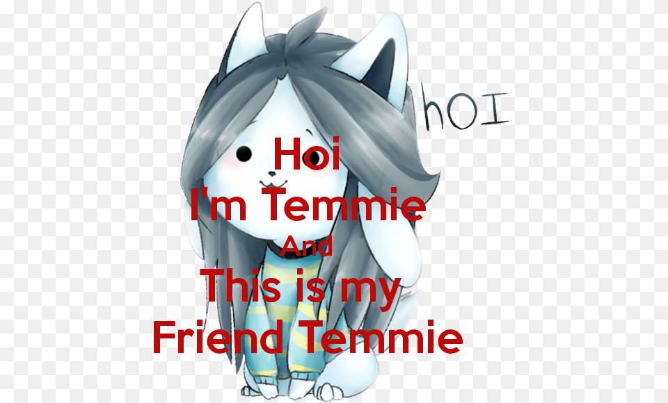 Hoi I M Temmie And This Is My Friend Temmie Poster, Book, Comics, Publication, Person Free Png Download