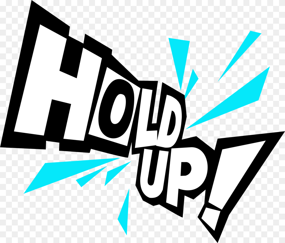 Hold Up P5 Transparent, Art, Graphics, Logo, Text Png Image