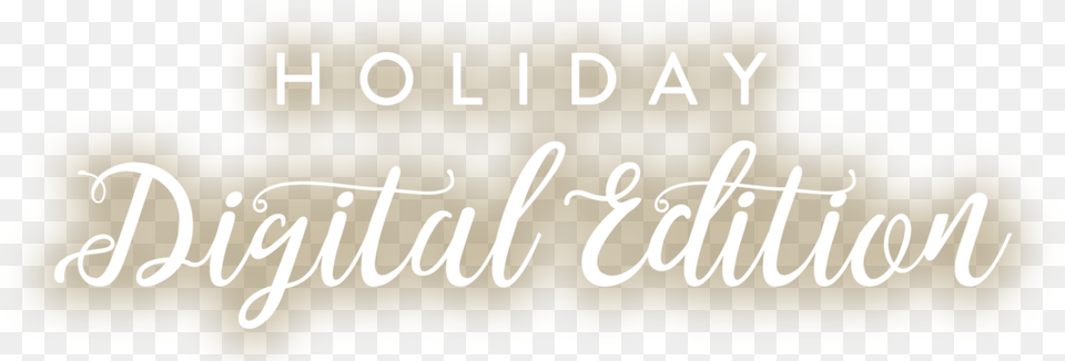 Holiday Digital Edition Remindermedia Event, Text, Calligraphy, Handwriting Free Transparent Png