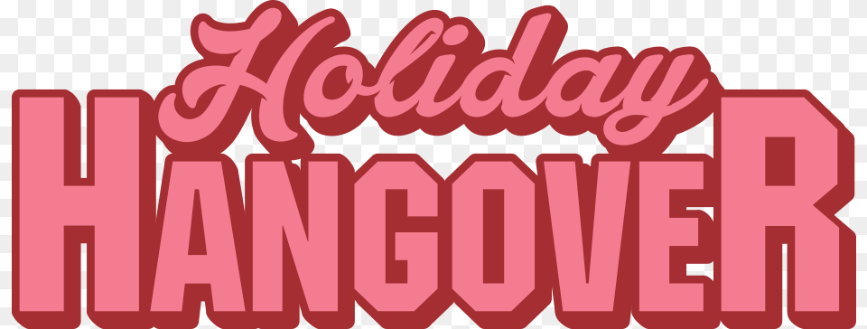 Holiday Hangover Graphic Design, Dynamite, Text, Weapon Free Transparent Png