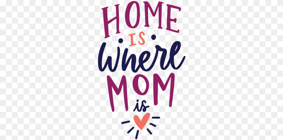 Home Is Where Mom English Heart Text Sticker Home Is Where Mom, Light Png