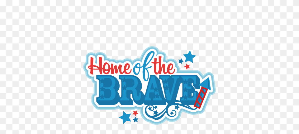 Home Of The Brave Title Svg Scrapbook Cut File Cute Home Of The Brave, Logo, Dynamite, Weapon, Text Free Transparent Png