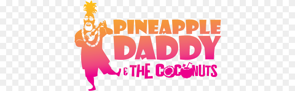 Home Pineapple Daddy U0026 The Coconuts Poster, Adult, Wedding, Person, Woman Png Image