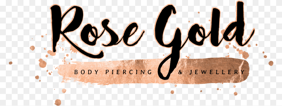 Home Rose Gold Body Piercing Airdrie Ab, Calligraphy, Handwriting, Text Free Png Download