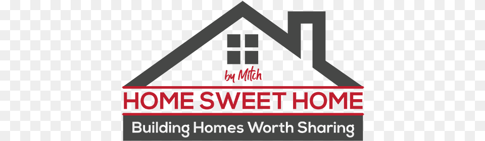 Home Sweet By Mitch U2013 Building Homes Worth Sharing Vertical, Scoreboard, Triangle, Text, Logo Free Transparent Png