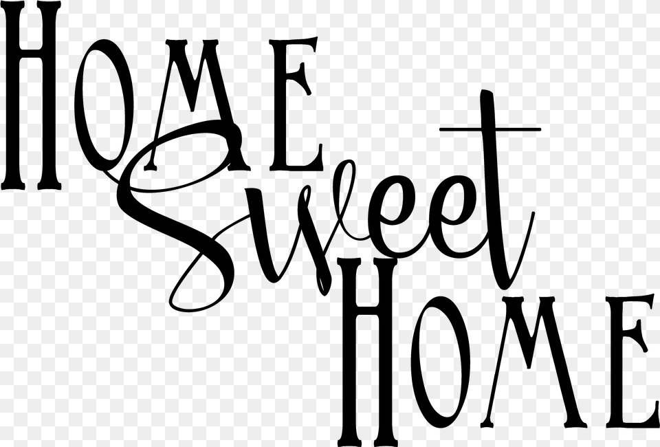 Home Sweet Home Calligraphy, Gray Free Png Download