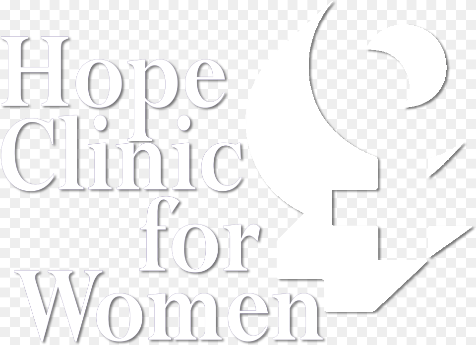 Hope Clinic For Women Logo Hope Clinic Granite City Illinois, Stencil, Text, Symbol Free Png