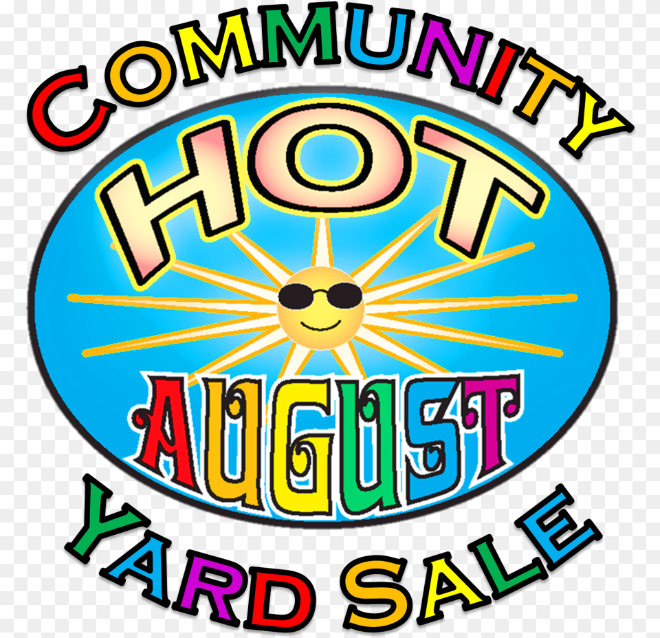 Hot August Community Yard Sale Hot August, Machine, Wheel, Face, Head Free Transparent Png