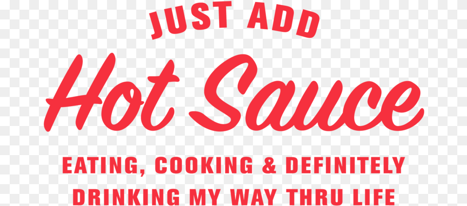 Hot Sauce, Text, Advertisement, Poster Free Transparent Png