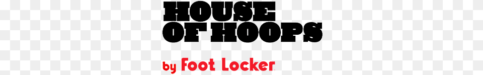 House Of Hoops Foot Locker House Of Hoops Logo, Text, Number, Symbol Png Image