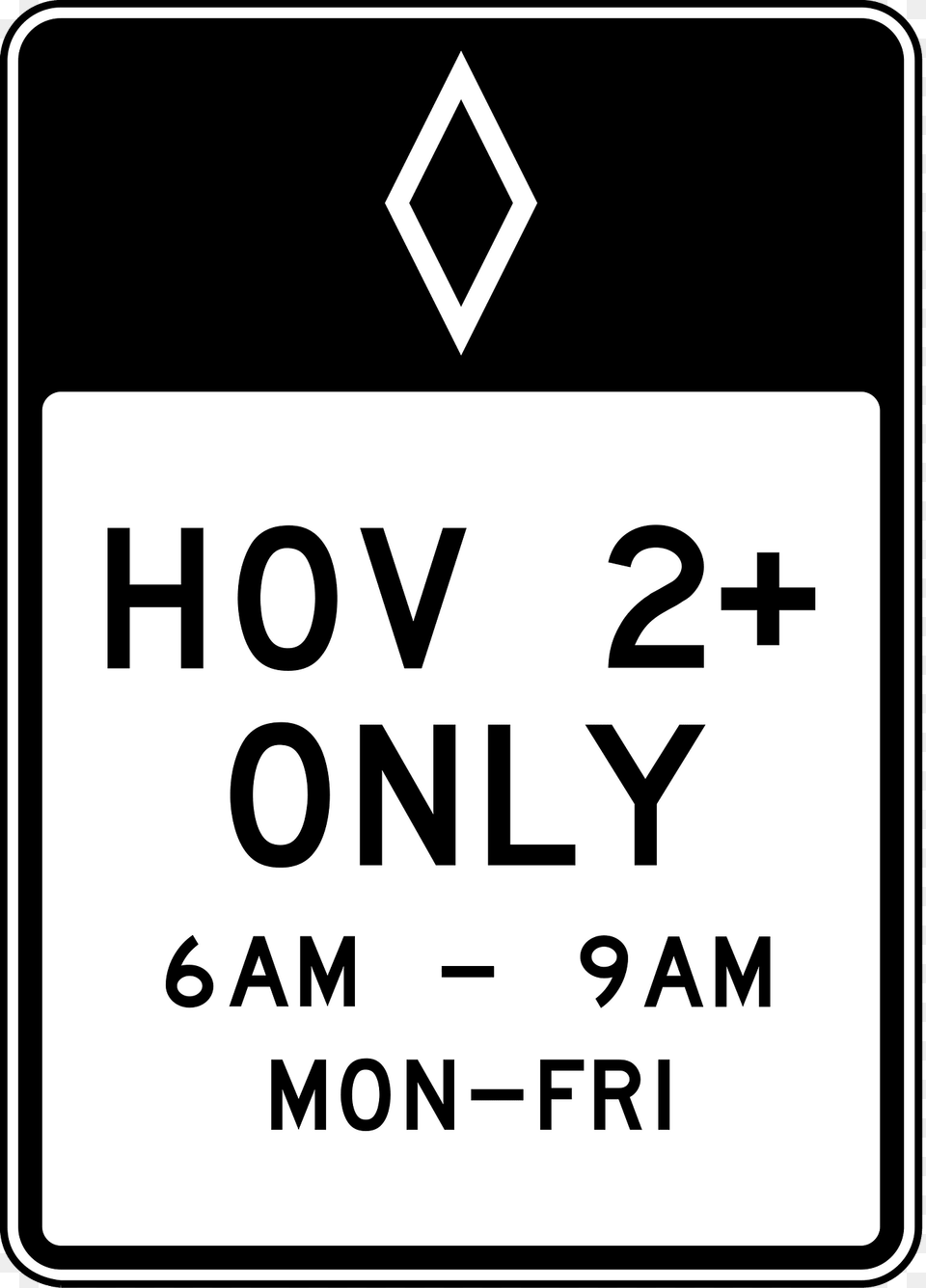 Hov 2 Only Time Clipart, Sign, Symbol, Road Sign, Text Png Image