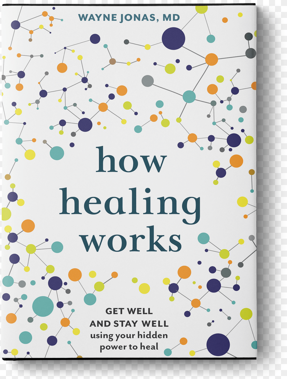 How Healing Works Wayne Jonas, Paper, Book, Publication, Confetti Png Image