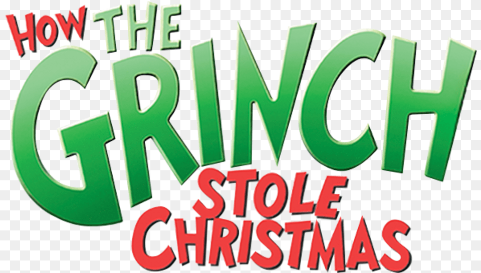 How The Grinch Stole Christmas Grinch Stole Christmas, Green, Text Free Png Download