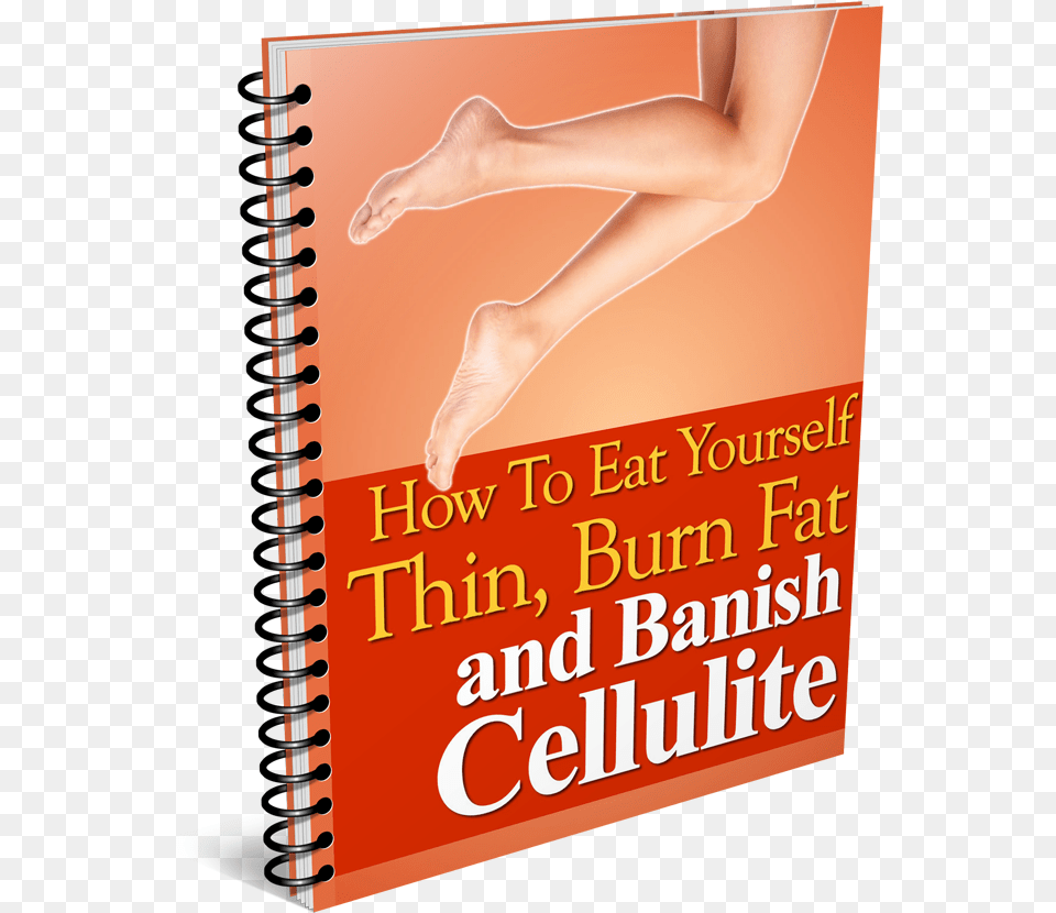 How To Eat Yourself Thin Burn Fat And Banish Cellulite Weight Loss, Book, Publication, Adult, Female Free Png Download