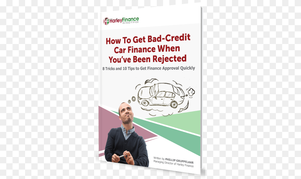 How To Get Bad Credit Car Finance When You Have Been Loan, Advertisement, Poster, Person, People Png Image