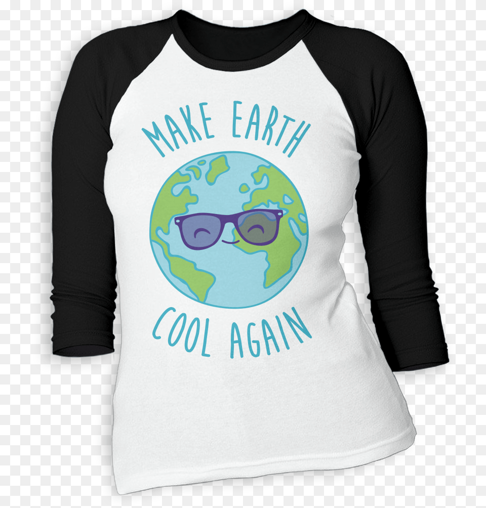 How To Make Cool Designs For T Shirts Make Earth Cool Again, T-shirt, Sleeve, Clothing, Long Sleeve Free Transparent Png